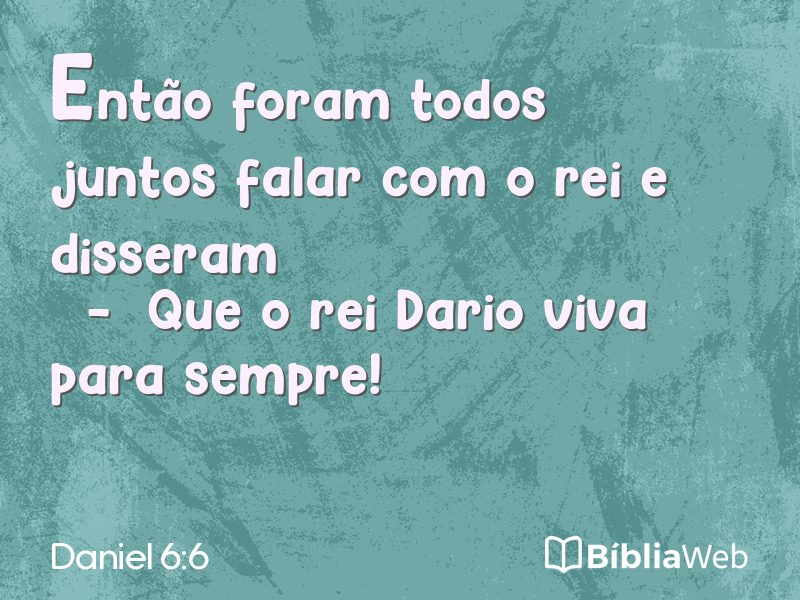 Daniel 6:6 em imagem para compartilhar