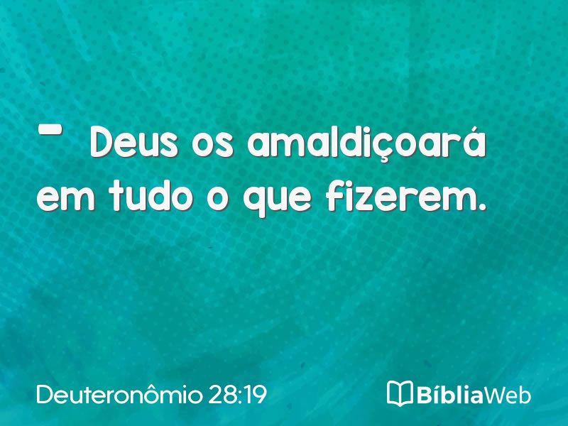 Deuteronômio 28:19 em imagem para compartilhar