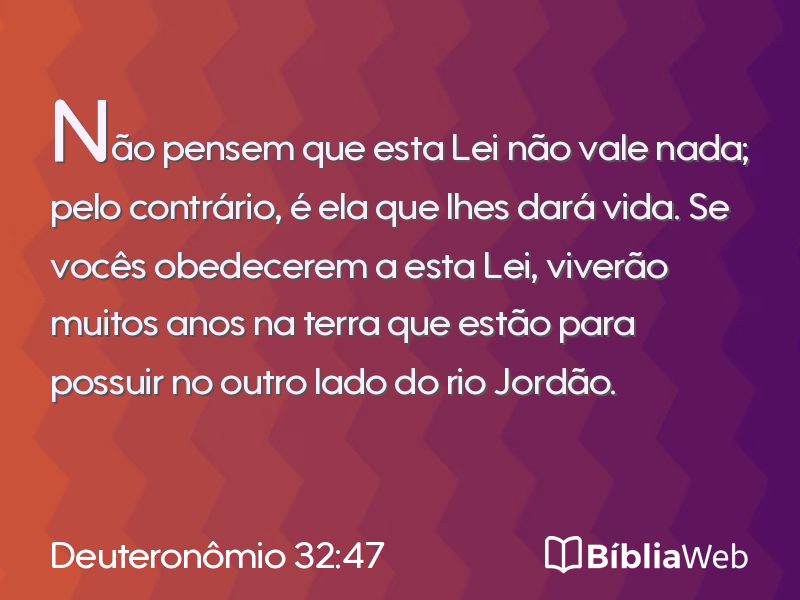 Deuteronômio 32:47 em imagem para compartilhar
