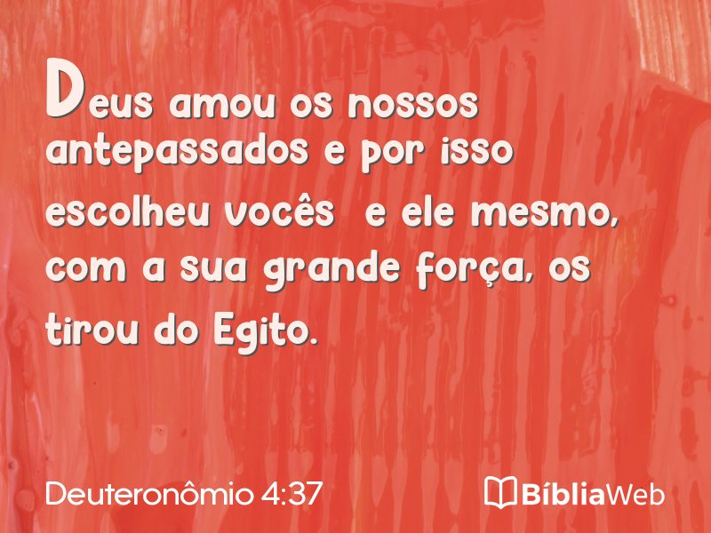 Deuteronômio 4:37 em imagem para compartilhar