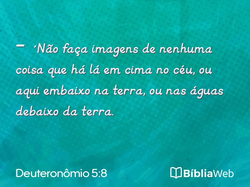 Deuteronômio 5:8 em imagem para compartilhar