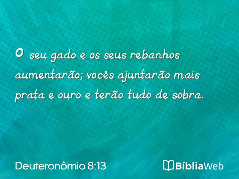 Deuteronômio 8:13 em imagem para compartilhar