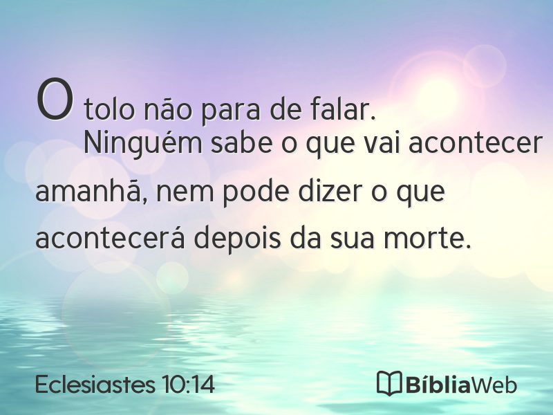 Eclesiastes 10:14 em imagem para compartilhar