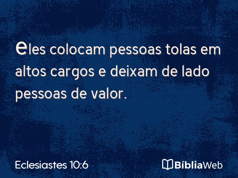 Eclesiastes 10:6 em imagem para compartilhar