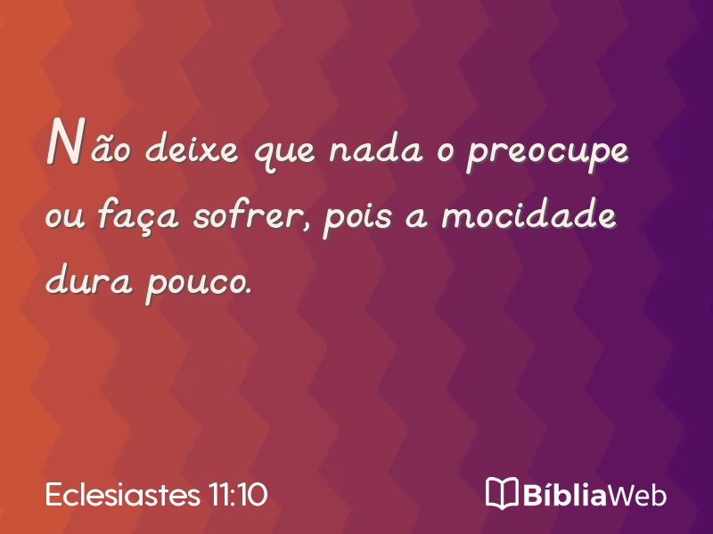 Eclesiastes 11:10 em imagem para compartilhar