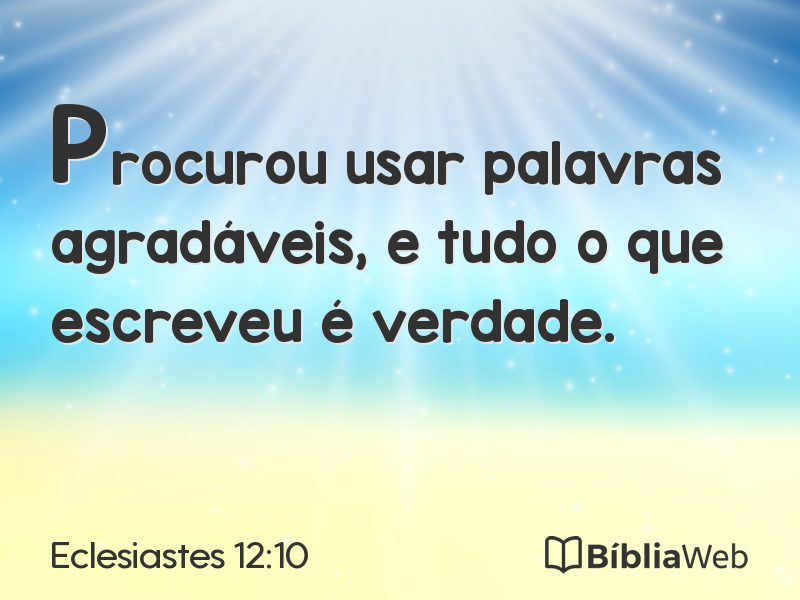Eclesiastes 12:10 em imagem para compartilhar