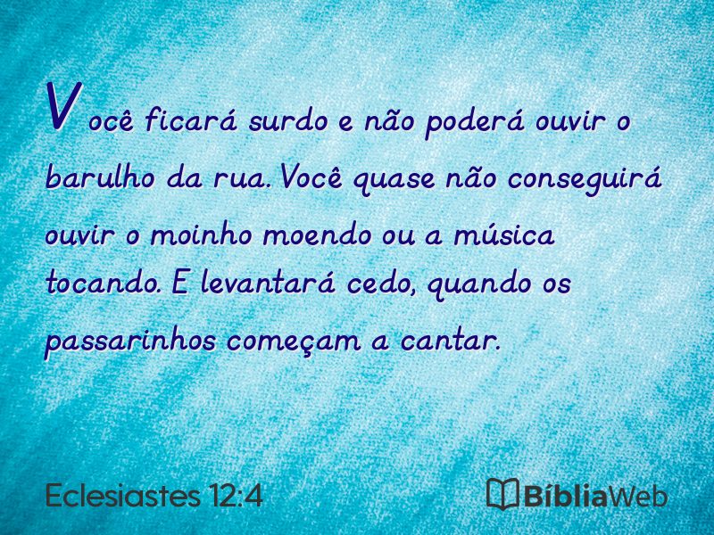 Eclesiastes 12:4 em imagem para compartilhar