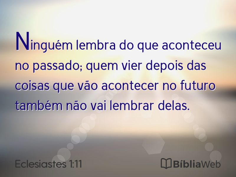 Eclesiastes 1:11 em imagem para compartilhar