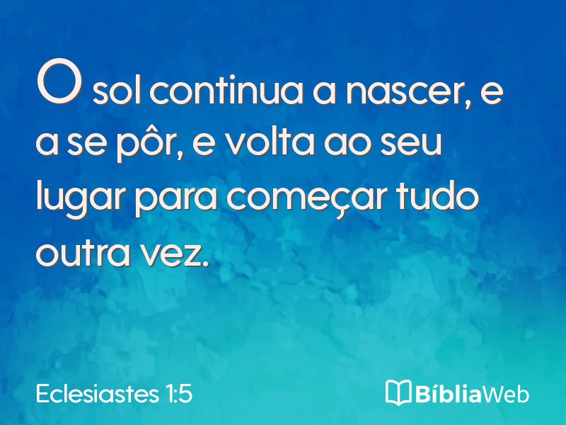Eclesiastes 1:5 em imagem para compartilhar