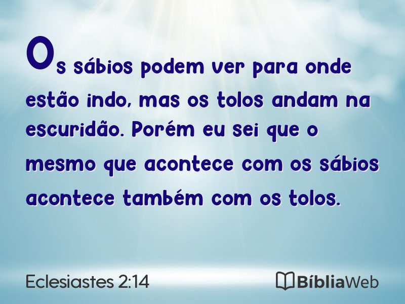 Eclesiastes 2:14 em imagem para compartilhar