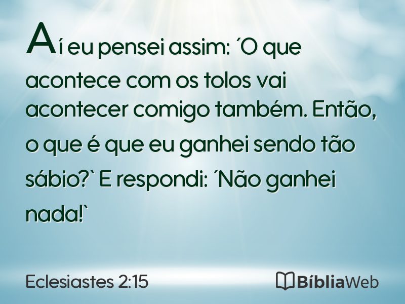 Eclesiastes 2:15 em imagem para compartilhar