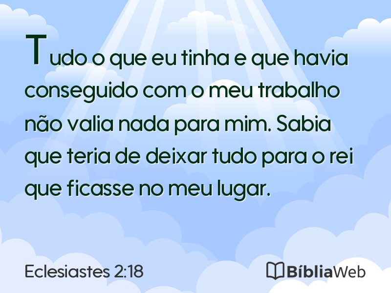 Eclesiastes 2:18 em imagem para compartilhar