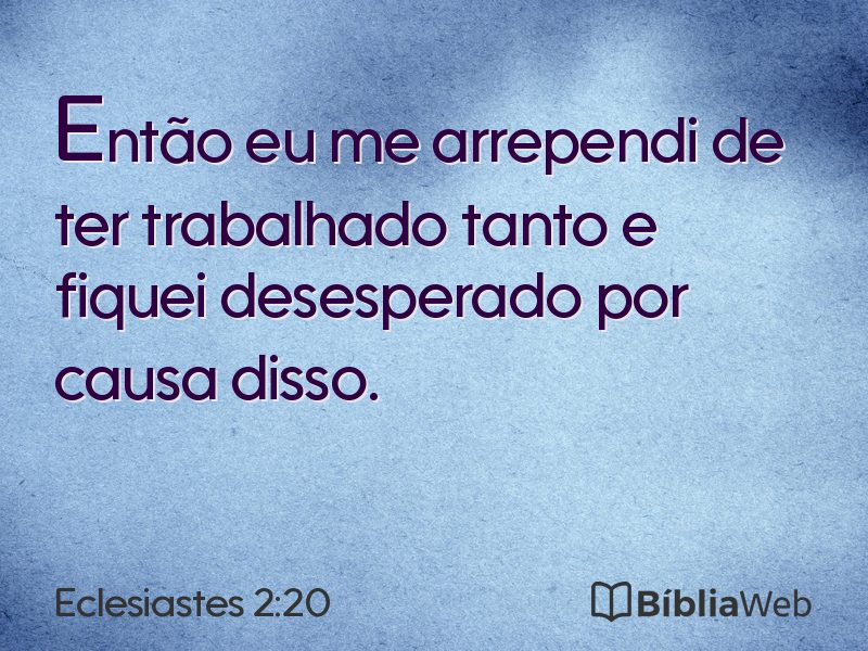 Eclesiastes 2:20 em imagem para compartilhar