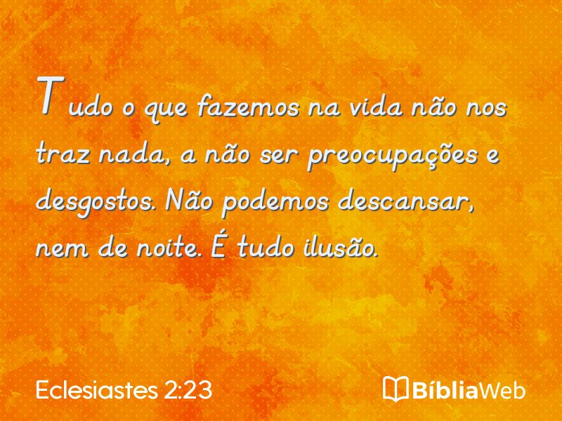 Eclesiastes 2:23 em imagem para compartilhar