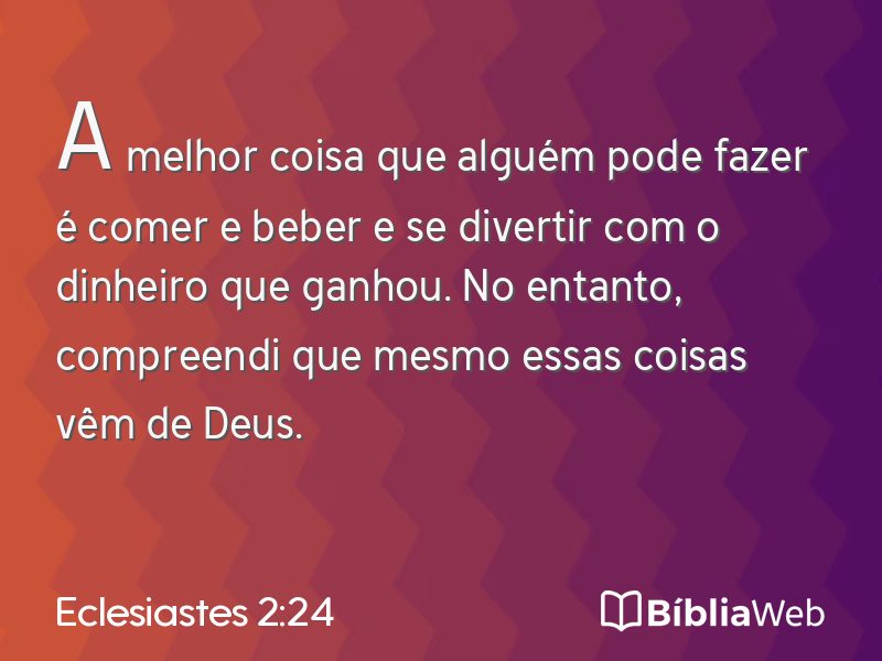 Eclesiastes 2:24 em imagem para compartilhar