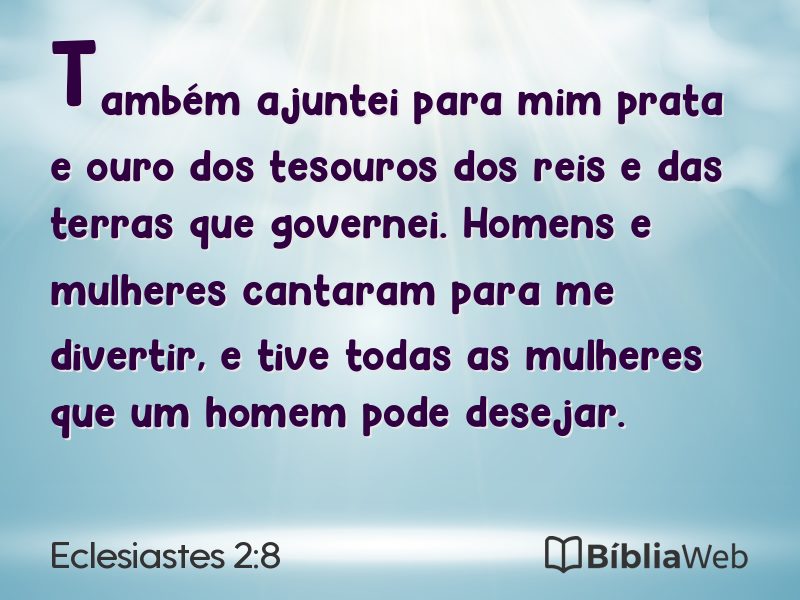 Eclesiastes 2:8 em imagem para compartilhar