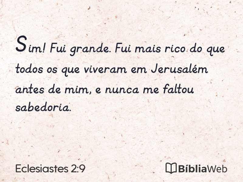 Eclesiastes 2:9 em imagem para compartilhar