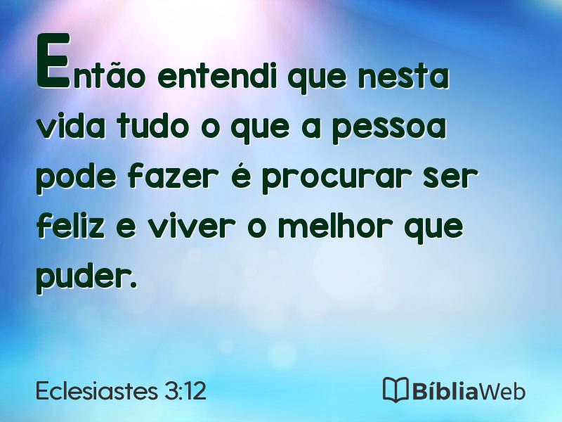 Eclesiastes 3:12 em imagem para compartilhar