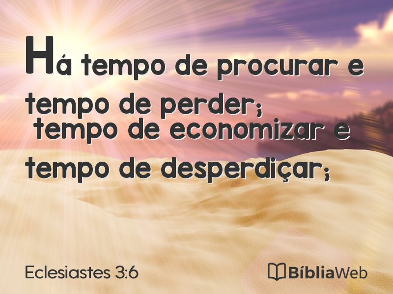 Eclesiastes 3:6 em imagem para compartilhar