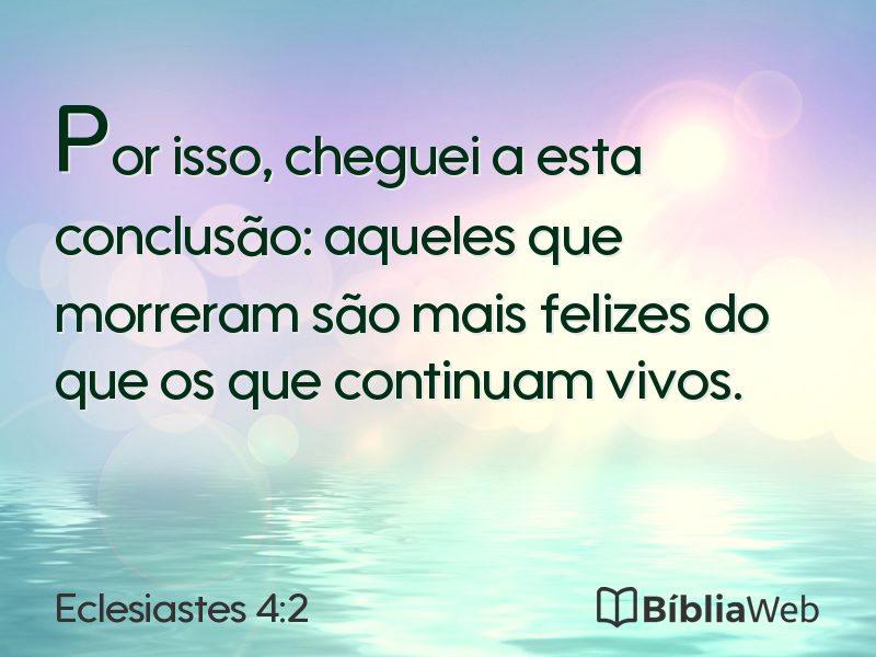 Eclesiastes 4:2 em imagem para compartilhar