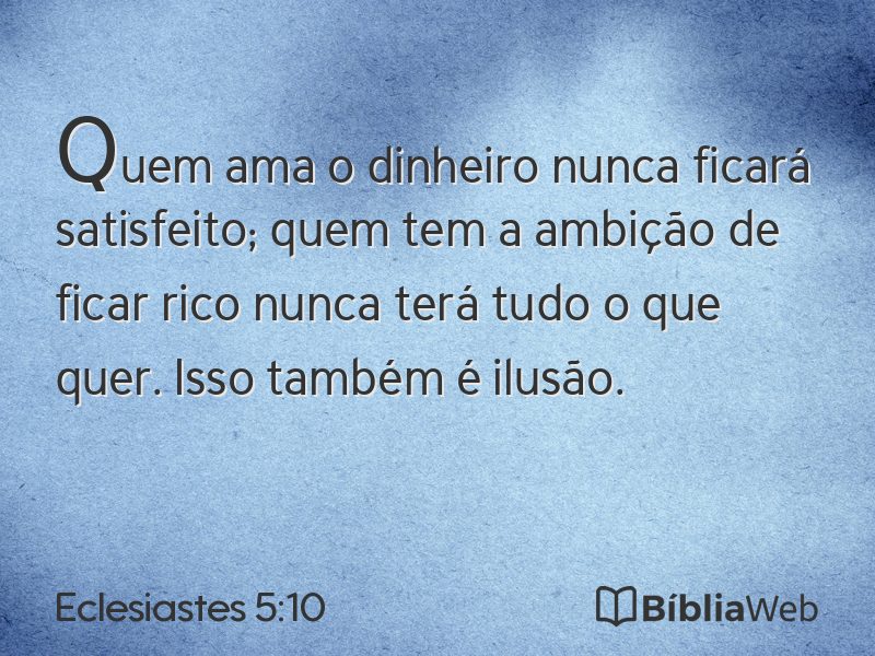 Eclesiastes 5:10 em imagem para compartilhar