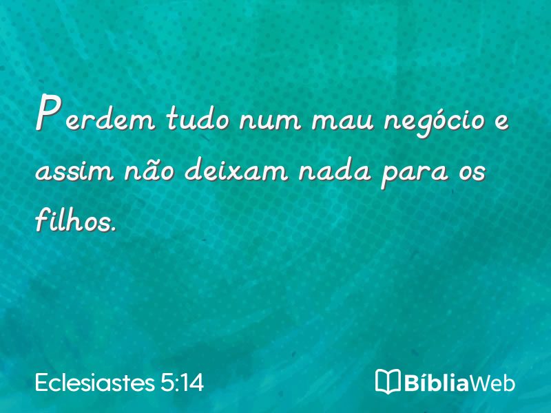 Eclesiastes 5:14 em imagem para compartilhar
