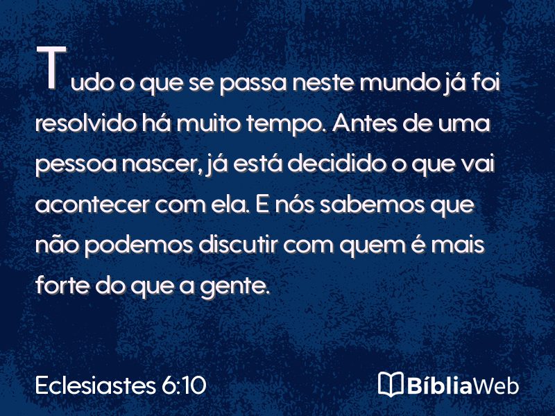 Eclesiastes 6:10 em imagem para compartilhar