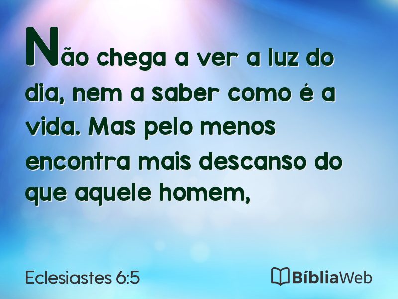 Eclesiastes 6:5 em imagem para compartilhar