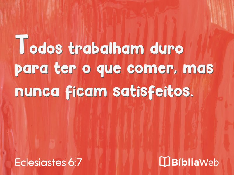 Eclesiastes 6:7 em imagem para compartilhar