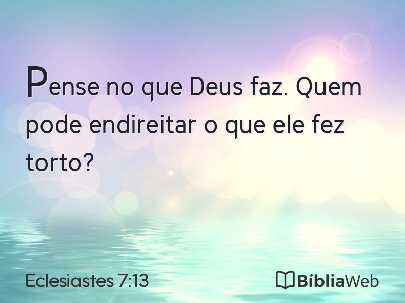 Eclesiastes 7:13 em imagem para compartilhar