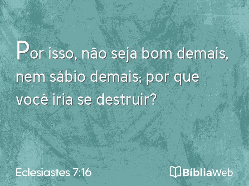 Eclesiastes 7:16 em imagem para compartilhar