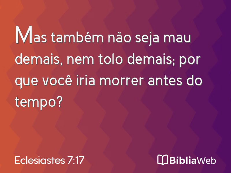 Eclesiastes 7:17 em imagem para compartilhar