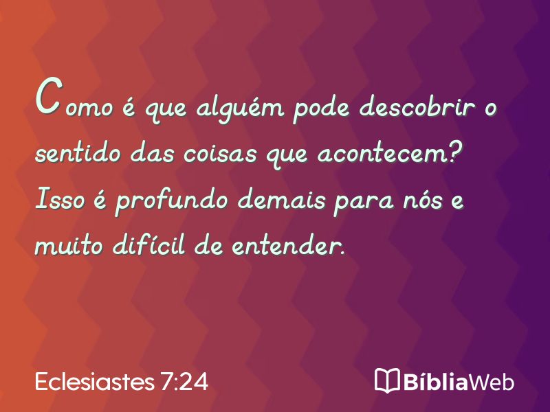 Eclesiastes 7:24 em imagem para compartilhar