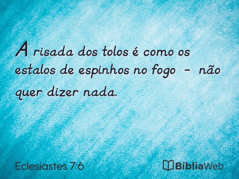 Eclesiastes 7:6 em imagem para compartilhar