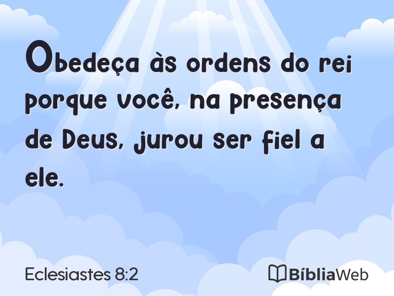 Eclesiastes 8:2 em imagem para compartilhar
