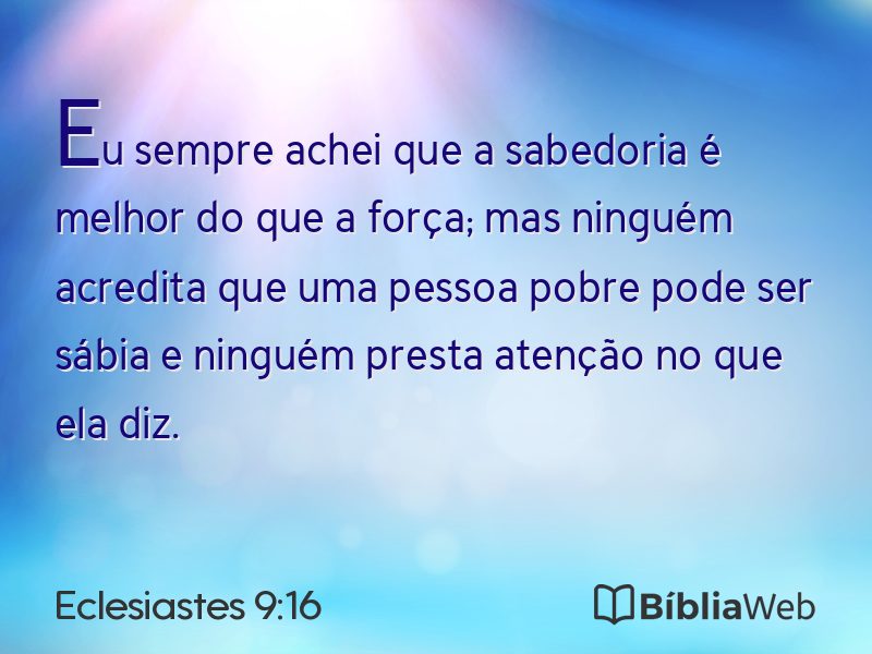 Eclesiastes 9:16 em imagem para compartilhar