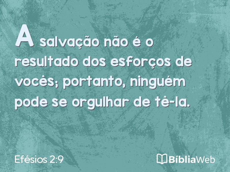 Efésios 2:9 em imagem para compartilhar