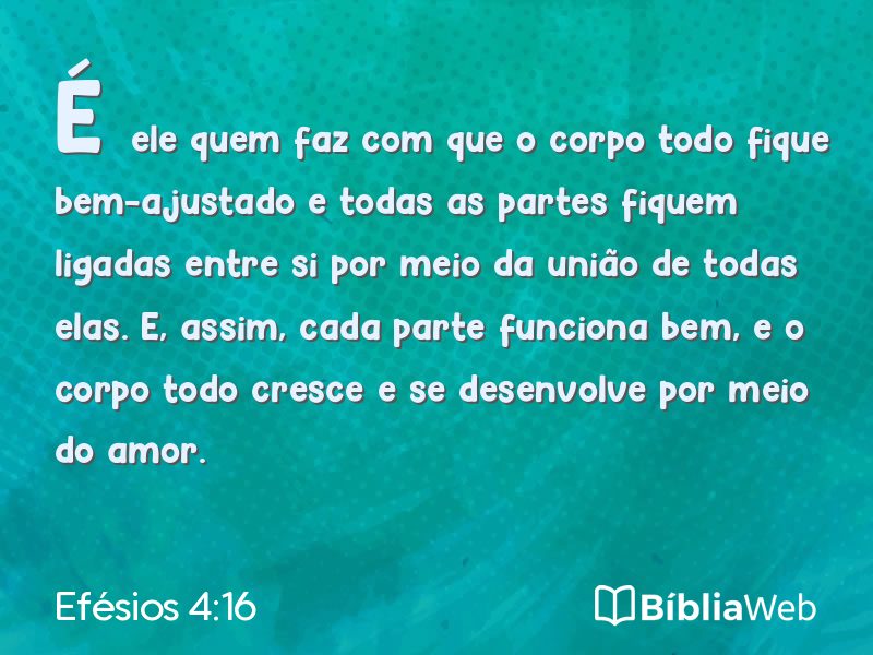 Efésios 4:16 em imagem para compartilhar
