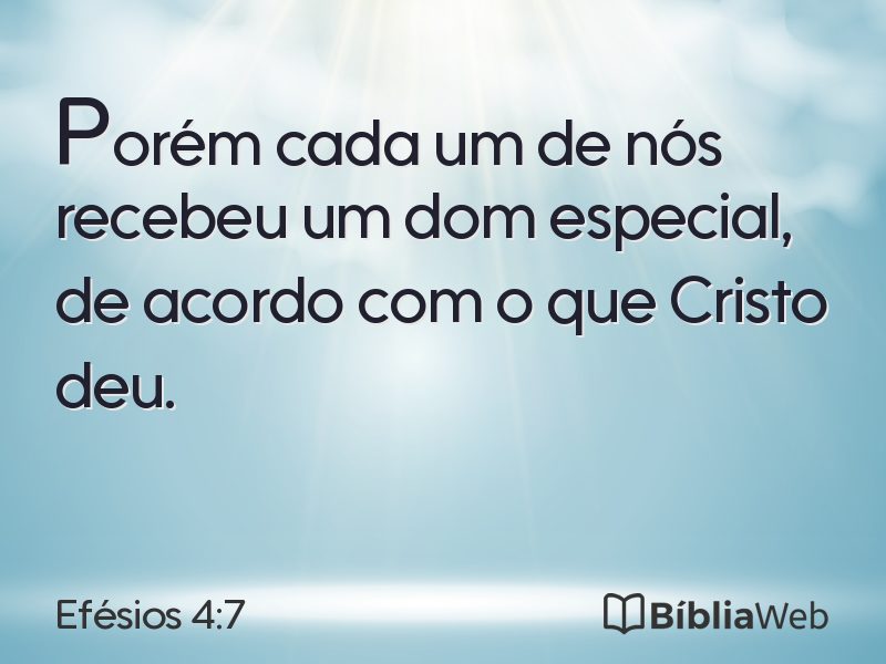 Efésios 4:7 em imagem para compartilhar