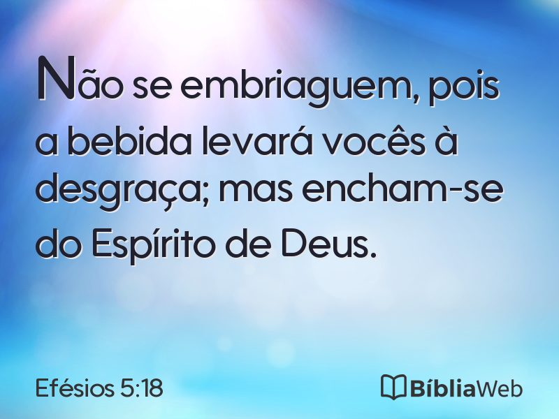 Efésios 5:18 em imagem para compartilhar