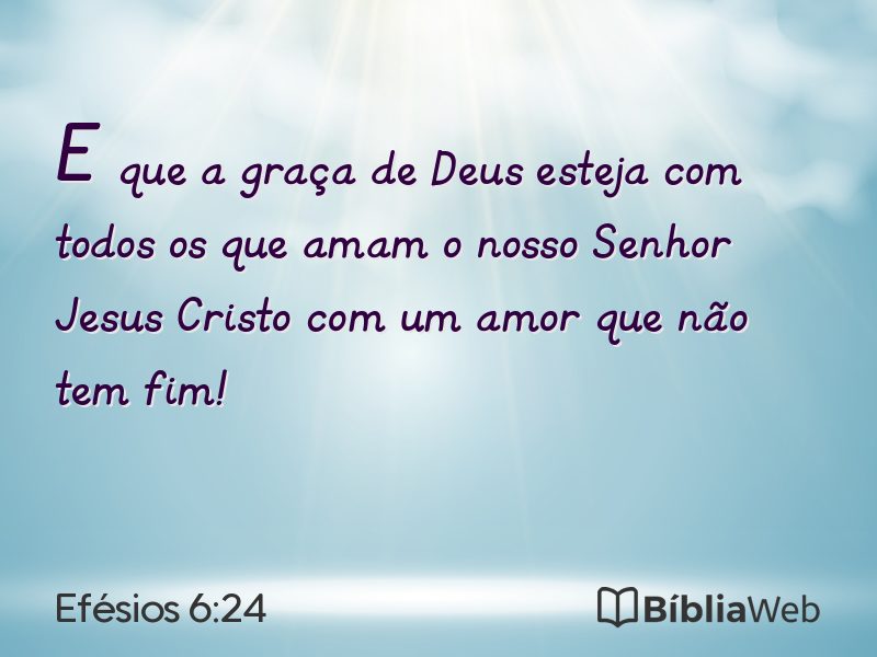 Efésios 6:24 em imagem para compartilhar