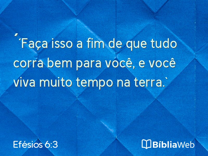 Efésios 6:3 em imagem para compartilhar