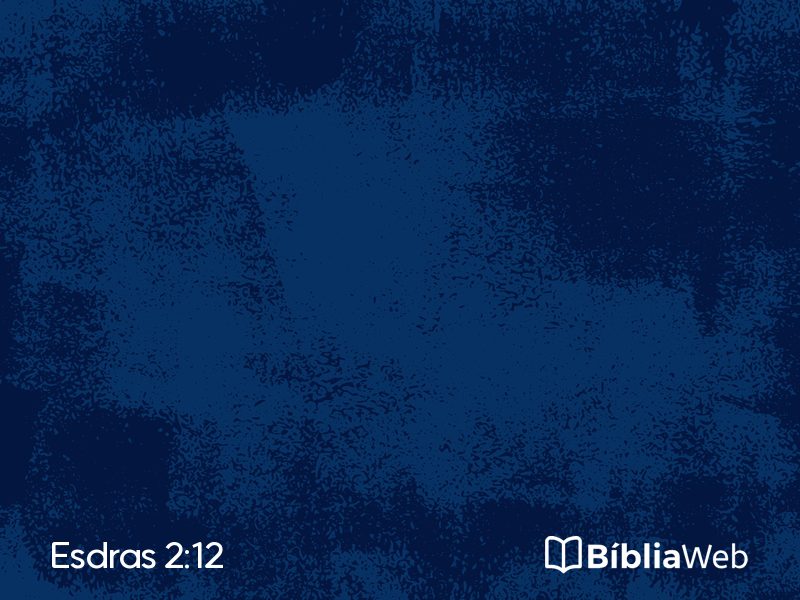 Esdras 2:12 em imagem para compartilhar