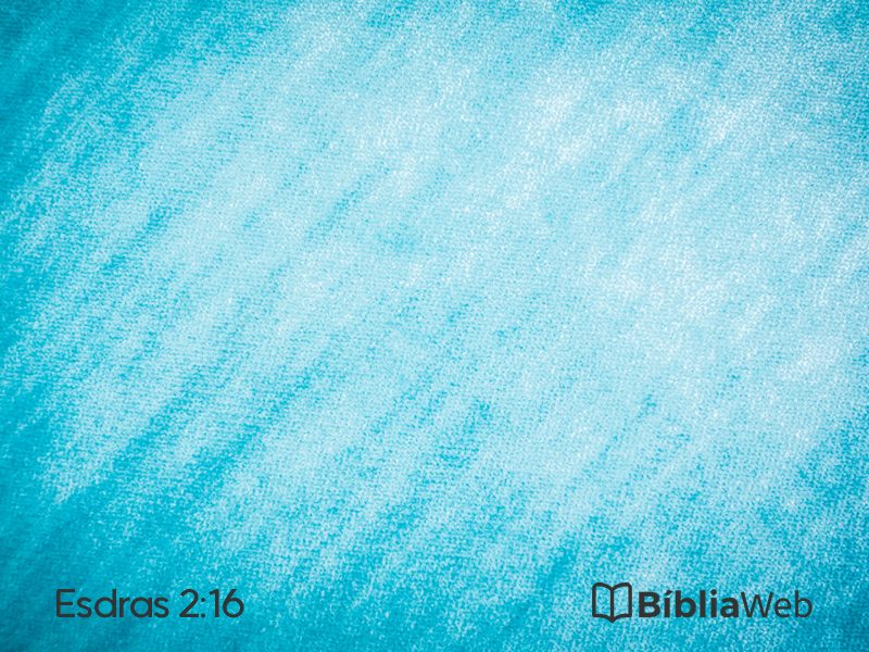 Esdras 2:16 em imagem para compartilhar