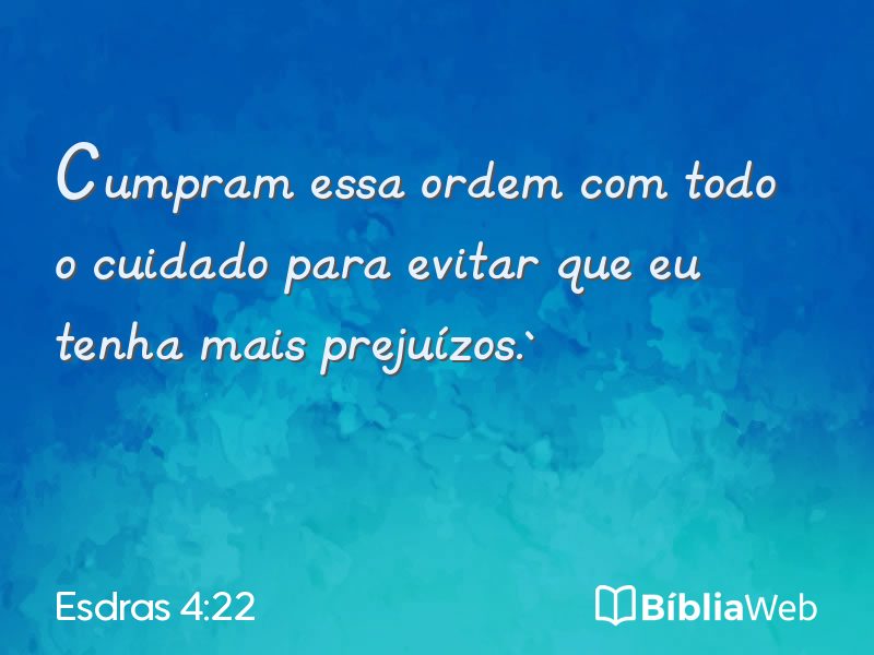 Esdras 4:22 em imagem para compartilhar