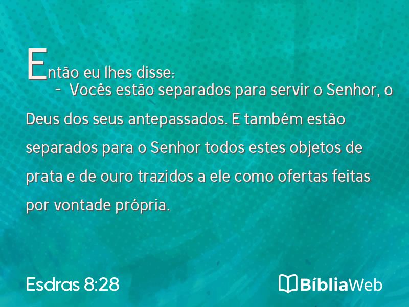Esdras 8:28 em imagem para compartilhar