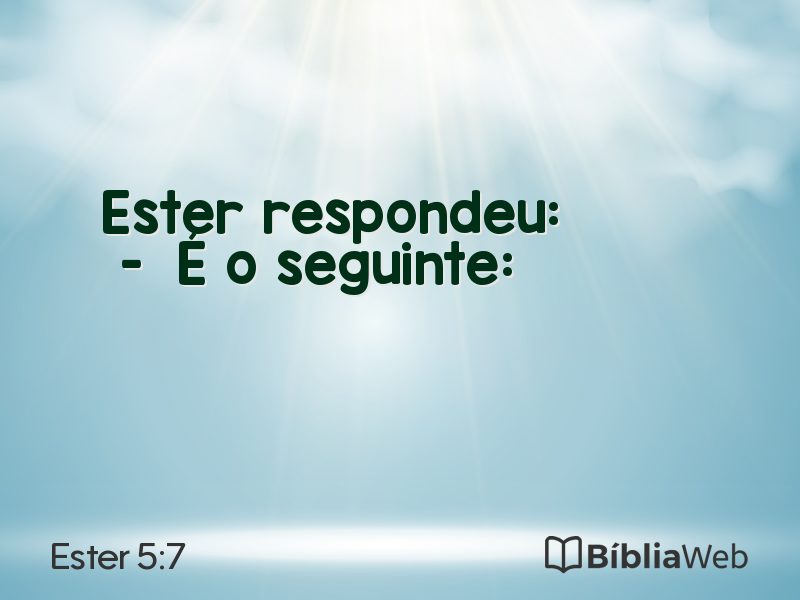 Ester 5:7 em imagem para compartilhar