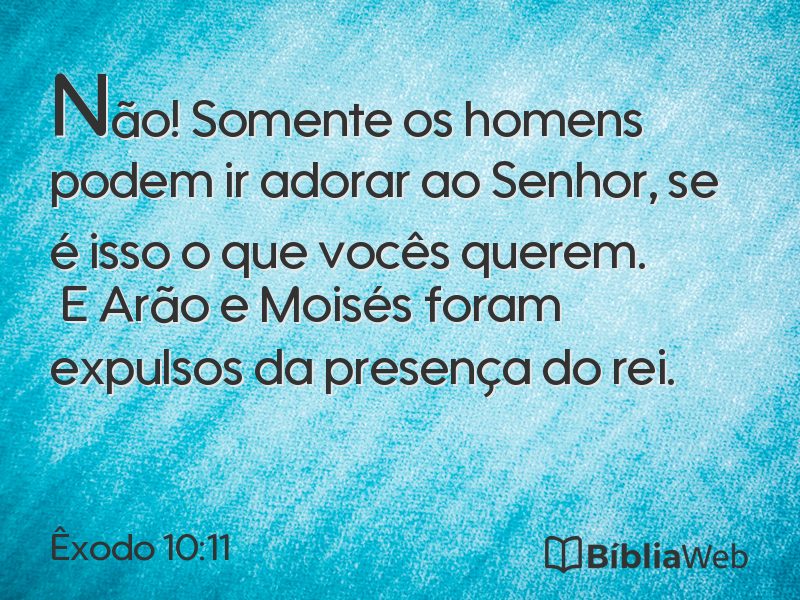 Êxodo 10:11 em imagem para compartilhar