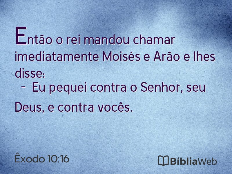 Êxodo 10:16 em imagem para compartilhar