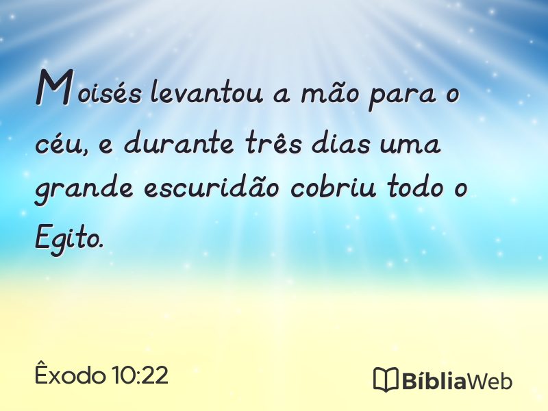 Êxodo 10:22 em imagem para compartilhar
